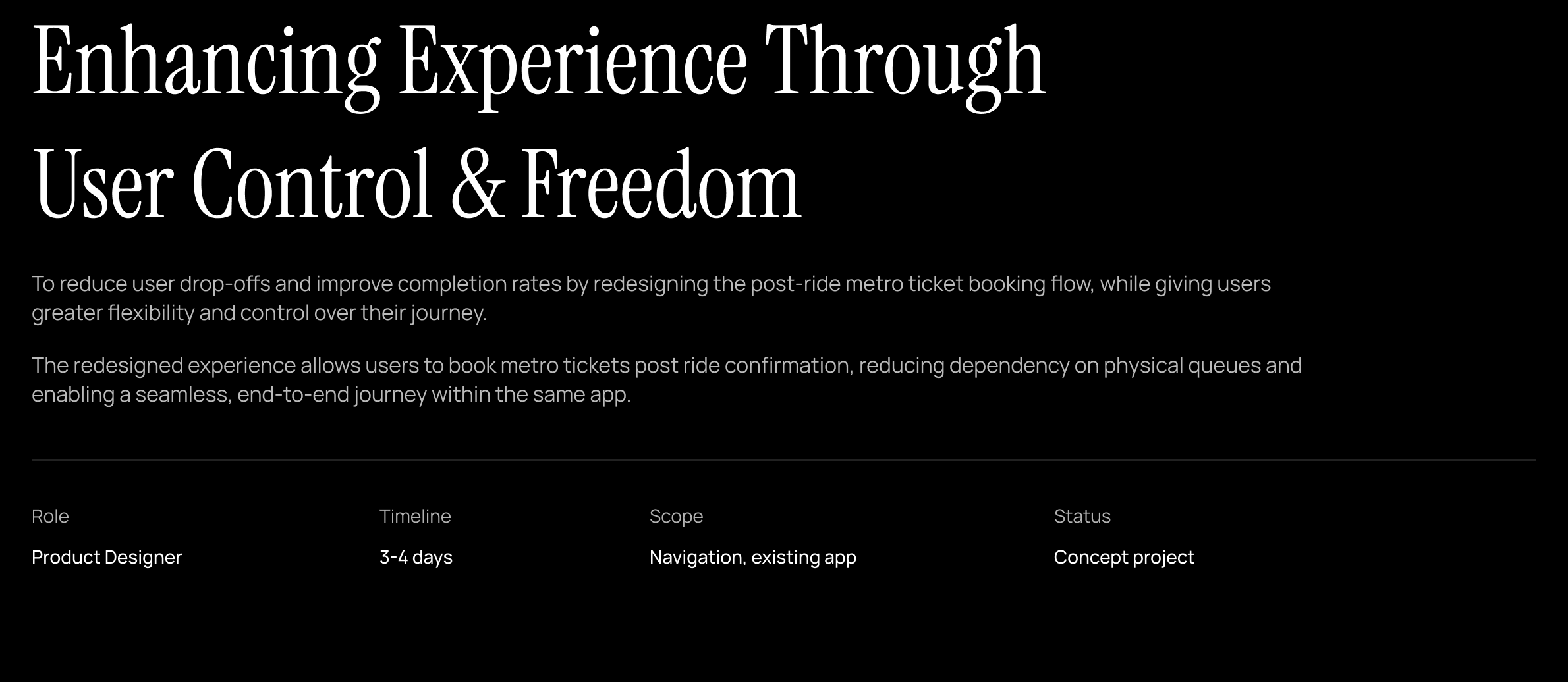Case study title: Enhancing Experience Through User Control & Freedom. Role Product Designer, timeline 3–4 days, scope navigation, concept project.